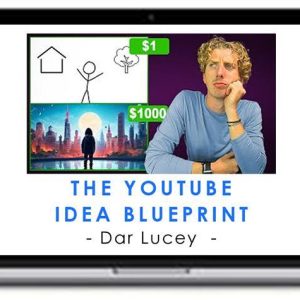 Dar Lucey – The YouTube Idea Blueprint