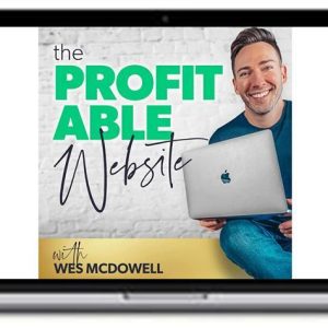 Wes McDowell – The Profitable Website Launchpad