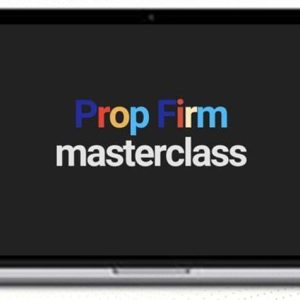 Prop Firm Masterclass – 700K Funded Trader Course