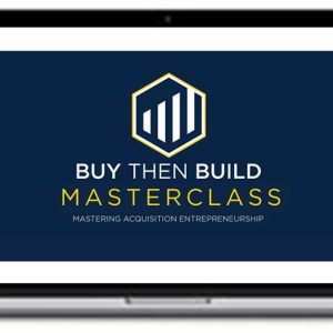 Walker Deibel – Buy Then Build Masterclass