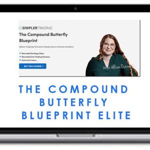 Simpler Trading – The Compound Butterfly Blueprint ELITE