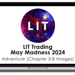 LIT Trading – May Madness and Adventure 2024 (3-8 Chapters Images)