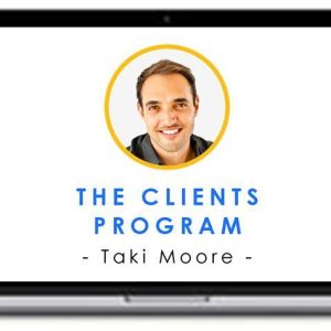 Taki Moore – The Clients Program