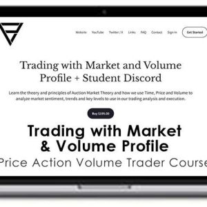 Price Action Volume Trader Course – Trading with Market & Volume Profile