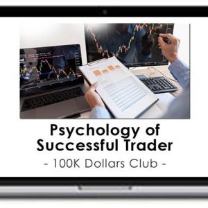 100K Dollars Club – Psychology of Successful Trader