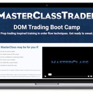 MasterClass Trader – DOM Trading Boot Camp Course