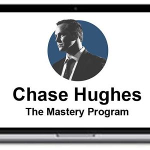 Chase Hughes – The Mastery Program