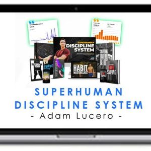 Adam Lucero – Superhuman Discipline System