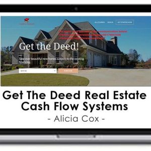 Alicia Cox – Get The Deed Real Estate Cash Flow Systems