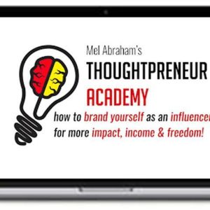 Mel Abraham – Thoughtpreneur Academy