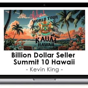 Kevin King – Billion Dollar Seller Summit 10 Hawaii