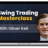 Oliver Kell – Swing Trading Masterclass – Traderlion