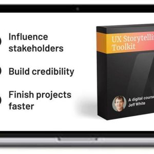 Jeff White – UX Storytelling Toolkit