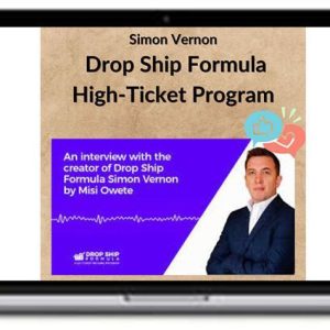 Simon Vernon – Drop Ship Formula High-Ticket Program