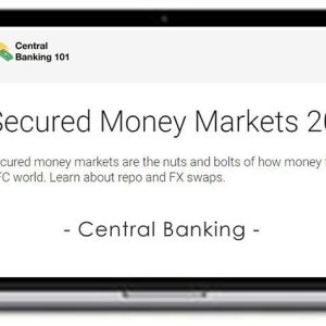 Central Banking – Secured Money Markets 201
