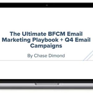 Chase Dimond – The Ultimate BFCM Email Marketing Playbook + Q4 Email Campaigns