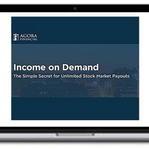 Agora Financial – Income on Demand