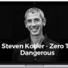 Steven Kotler – Zero To Dangerous