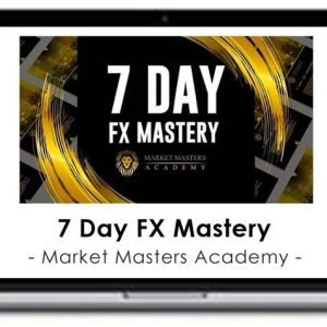 Market Masters Academy – 7 Day FX Mastery