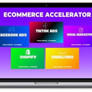 Chase Chappel – Ecommerce Accelerator Course 2024