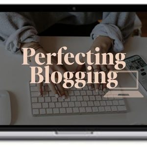 Sophia Lee – Perfecting Blogging