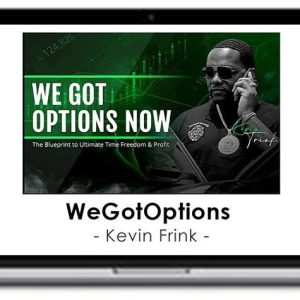 Kevin Frink – WeGotOptions Now