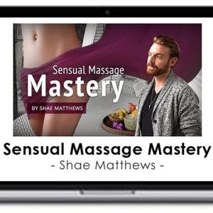 Shae Matthews – Sensual Massage Mastery
